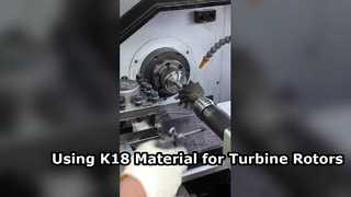 FIRE TURBO Türbin Rotorlarında Neden K18 Malzemesi Kullanmakta Israr Ediyor?